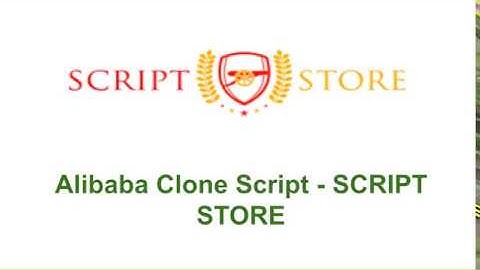 Alibaba Clone Script  - SCRIPT STORE