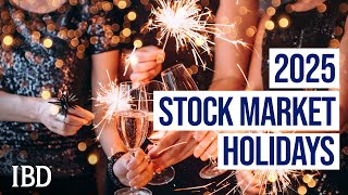 Is Wall Street Closed On Veterans Day? These Are The 2025 Stock Market Holidays