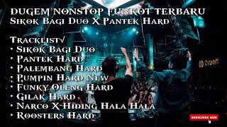 DUGEM SIKOK BAGI DUO X PANTEK HARD FUNKOT TERBARU FULL ALBUM HARD || DJ RESTU DJS