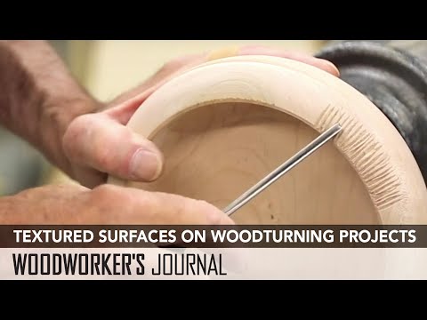 Create Textured Surfaces on Woodturning Projects