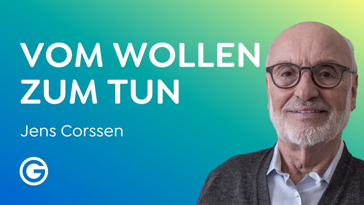 Ins Tun kommen: Hör auf zu warten! // Jens Corssen