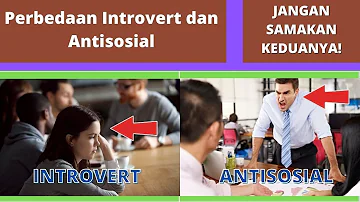 Apakah anti sosial sama dengan introvert?