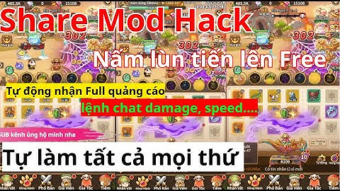 Nấm lùn tiến lên Share MOD Free tự làm mọi thứ, có lệnh chat damage, speed...và nhiều thứ hay ho