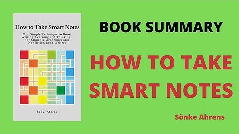 How to take smart notes by Sonke Ahrens | Book Summary