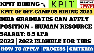 KPIT OFF-CAMPUS HIRING | MBA/PGD ELIGIBLE | 2022/2023 BATCH | SALARY : 6.5 LPA