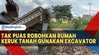 Tak Puas Robohkan Rumah, Acil Jouleha Keruk Tanah Gunakan Excavator, Lahan Mertua Kembali Jadi Rawa