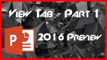 View Tab Part 1 - 12 - PowerPoint (PPT) 2016 Tutorial
