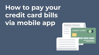 How to pay Credit Card bills via mobile app
