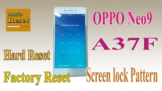 Hard reset full factory Neo9 A37F Bypass screen lock pattern