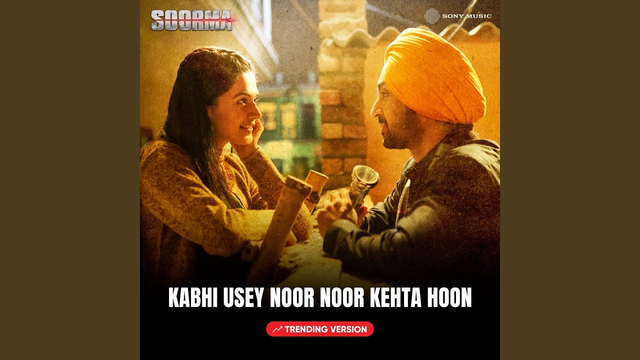 Kabhi Usey Noor Noor Kehta Hoon (Trending Version)