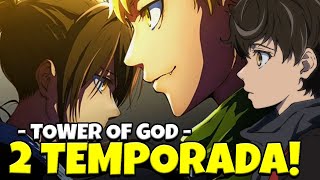 TOWER OF GOD 2 TEMPORADA! DATA DE LANÇAMENTO *entenda* 