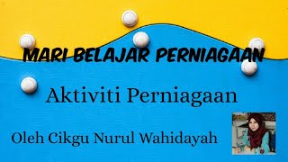 Aktiviti Perniagaan Tingkatan 4.