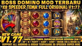NEW UPDATE❗BOSS DOMINO X8 SPEEDER TERBARU V1.77 TEMA FULL ORIGINAL | ADA GAME BARU