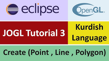 JOGL Tutorial 3 - Create (Point , Line , Polygon) in eclipse - Kurdish Language
