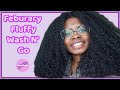 Fluffy February 2020 Wash N’ Go| LONG NATURALl HAIR | stylin’ n’ profilin’