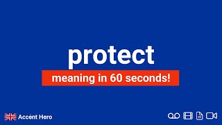 PROTECT - Meaning and Pronunciation