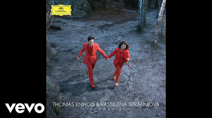 Thomas Enhco, Vassilena Serafimova - clipse (Audio)