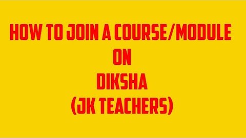 Diksha/JK/ How to join Course/Module on DIKSHA/JK teachers/Kashmiri audio