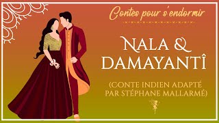 Nala et Damayantî - Conte indien adapté par Stéphane Mallarmé
