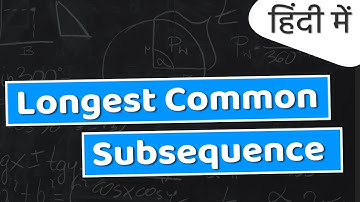 #1 Length of Longest common subsequence LCS using recursion and memoization in Python | DP in Hindi