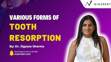 Various Forms of Tooth Resorption | ADC Part 1 Endodontics Made Simple