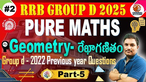 Group D GEOMETRY Part 5| Pure Mathematics PYQ Explanation for all Aspirants by #SRINIVASMechAcademy