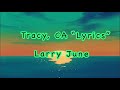 Tracy CA LYRICS Larry June mp3