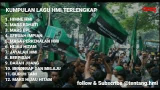 Kumpulan Lagu HMI Terlengkap Full Album 1