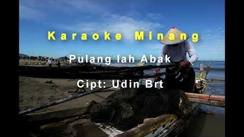 Karaoke Minang Pulanglah Abak, Tanpa Vokal