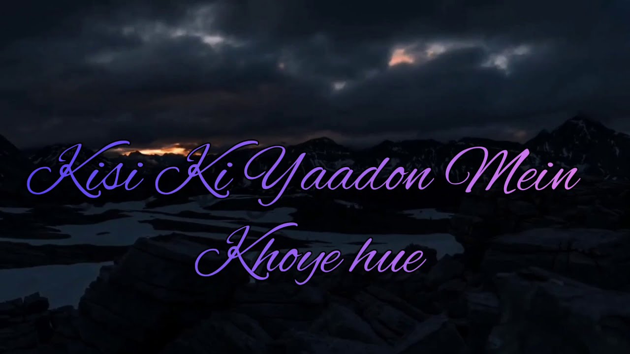 kisi ki yaadon mein khoye hue sad WhatsApp status 💔💔💔💔💔💔 - YouTube