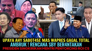 Download Lagu UPAYA AHY SABOT4SE GIBRAN GAGAL TOTAL😱!?RENCANA SBY BER4NTAKAN😆MENTRI PENYOKONG ROI CS DI SINGKIRKAN MP3
