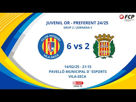 #JuvenilOrPref | CH Vila-seca 6 vs 2 CE Noia (3a Jornada #JuvenilOrPref 24/25)