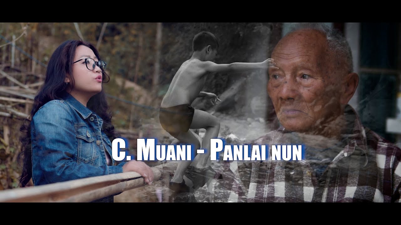 C Muani   Panlai nun Official MV