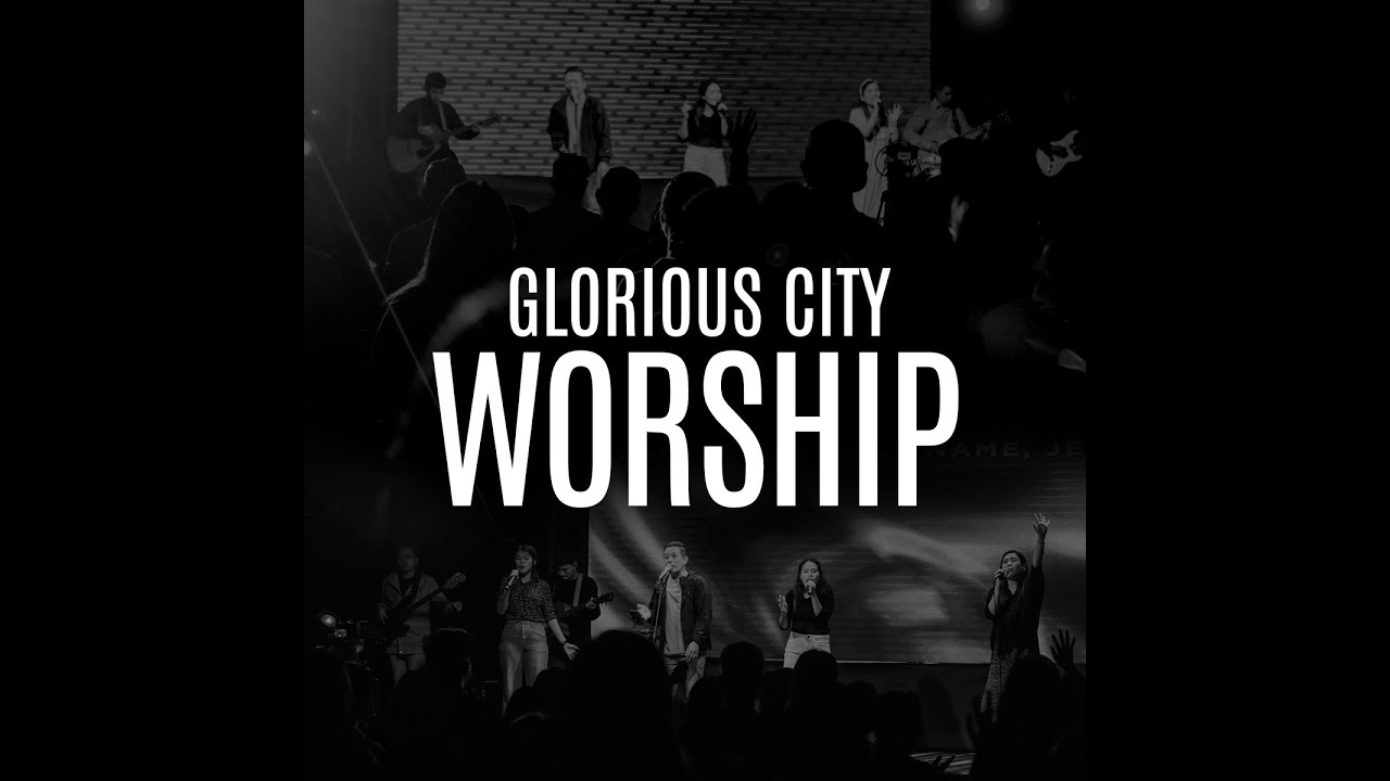 RESURRECTING x BECAUSE HE LIVES Glorious City Worship YouTube