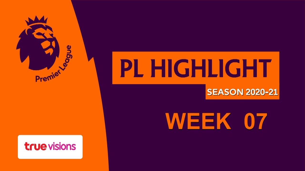 TrueVisions: Premier league Highlight MatchDay 7 : รวมทุกประตูของการแข่งขันพรีเมียร์ลีก สัปดาห์ที่ 7