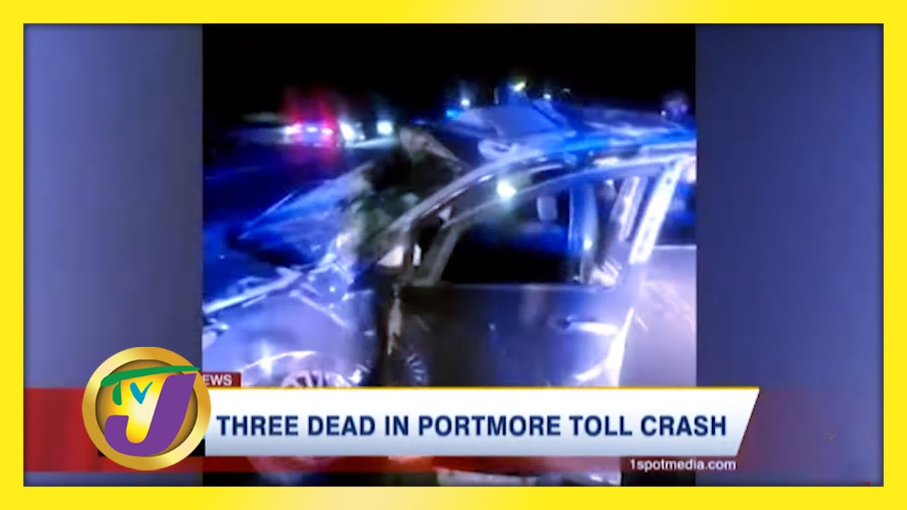 3 Dead in Portmore Toll Crash in Jamaica | TVJ News - YouTube