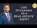 Life in canada as a real estate agent  how much can you make 