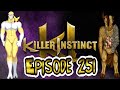 Killer Instinct Ranked Matches - Episode 251