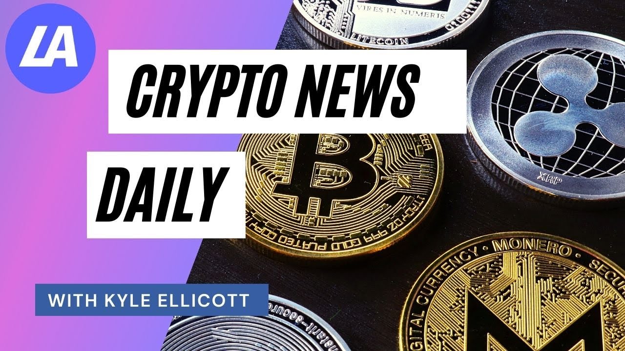 Blockchain & Crypto Today with Kyle Ellicott