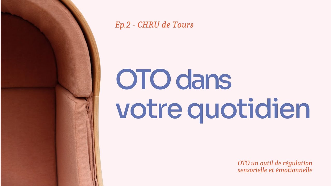 Épisode 2  OTO, un outil de régulation sensorielle & émotionnelle | Exac-t Autisme & TND