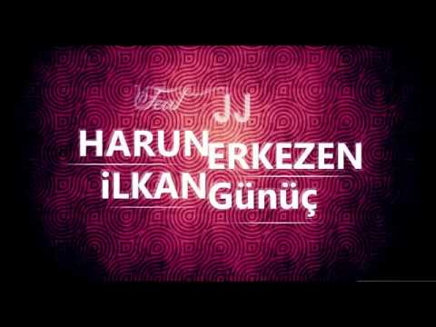 Harun Erkezen   İlkan Günüç Ft  JJ   Onursuz Olmasın Aşk 20