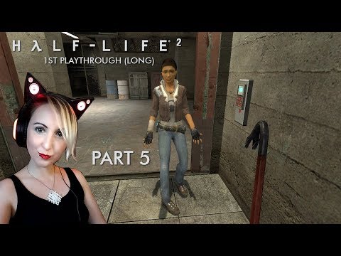 Half-Life 2 [Part 5] - 1st playthrough