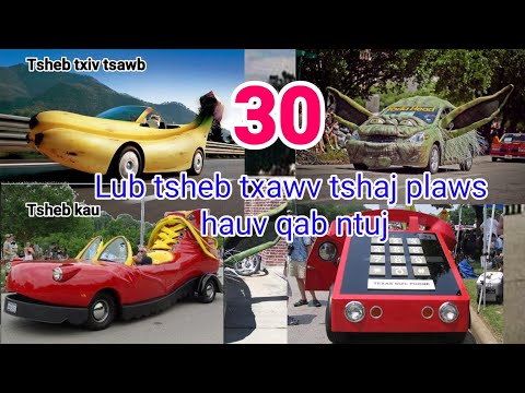 30 lub tsheb txawv tshaj plaw hauv qab ntuj/The strangest car in the world