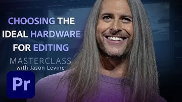 VIDEO MASTERCLASS | Choosing Ideal Hardware for Editing & Production | Adobe Creative Cloud