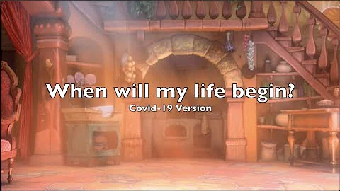 Tangled - When will my life begin? Parody Covid-19 version Coronavirus edition sub/lyrics