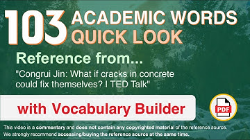 103 Academic Words Quick Look Words Ref from "What if cracks in concrete could fix [...] | TED"