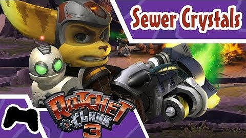 Ratchet & Clank 3 (Up Your Arsenal) [PS3] // Planet Aquatos [#2 - Sewer Crystals]