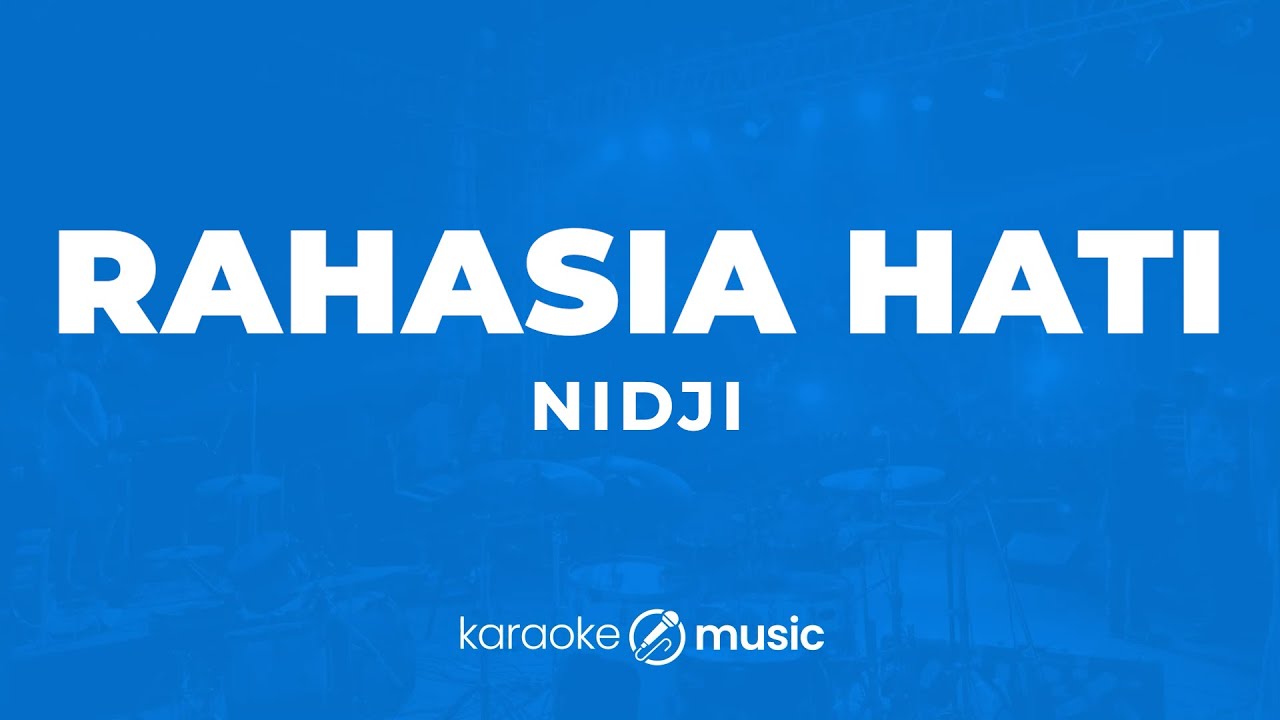 Rahasia Hati - Nidji (KARAOKE VERSION) Rahasia Hati - Nidji (KARAOKE VERSION)