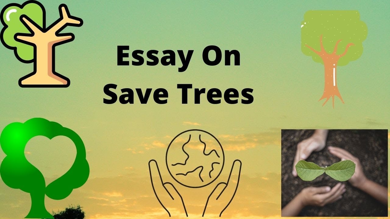 save trees essay for class 3