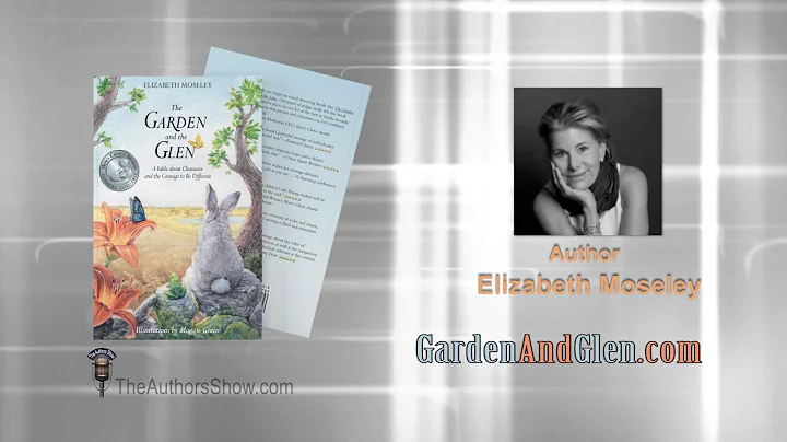 The GARDEN and the GLEN, by Elizabeth Moseley